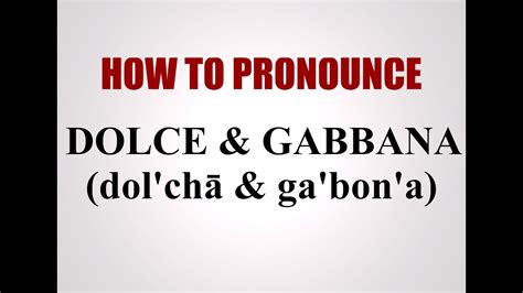 dolce gabbana pronuncia|how to pronounce prada.